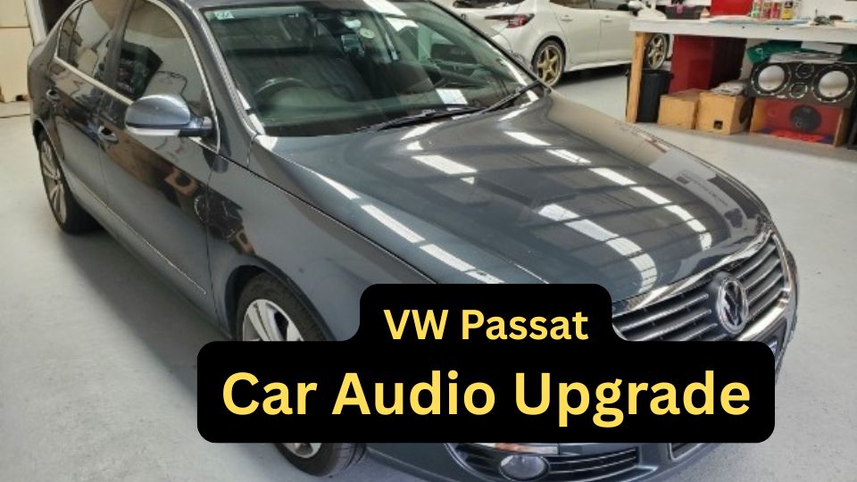 Volkswagen Passat Car Audio Upgrade